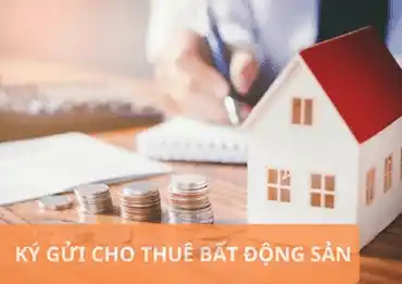 Ký gửi cho thuê bất động sản